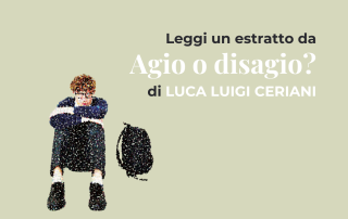 Estratto da "Agio o disagio?" di Luca Luigi Ceriani