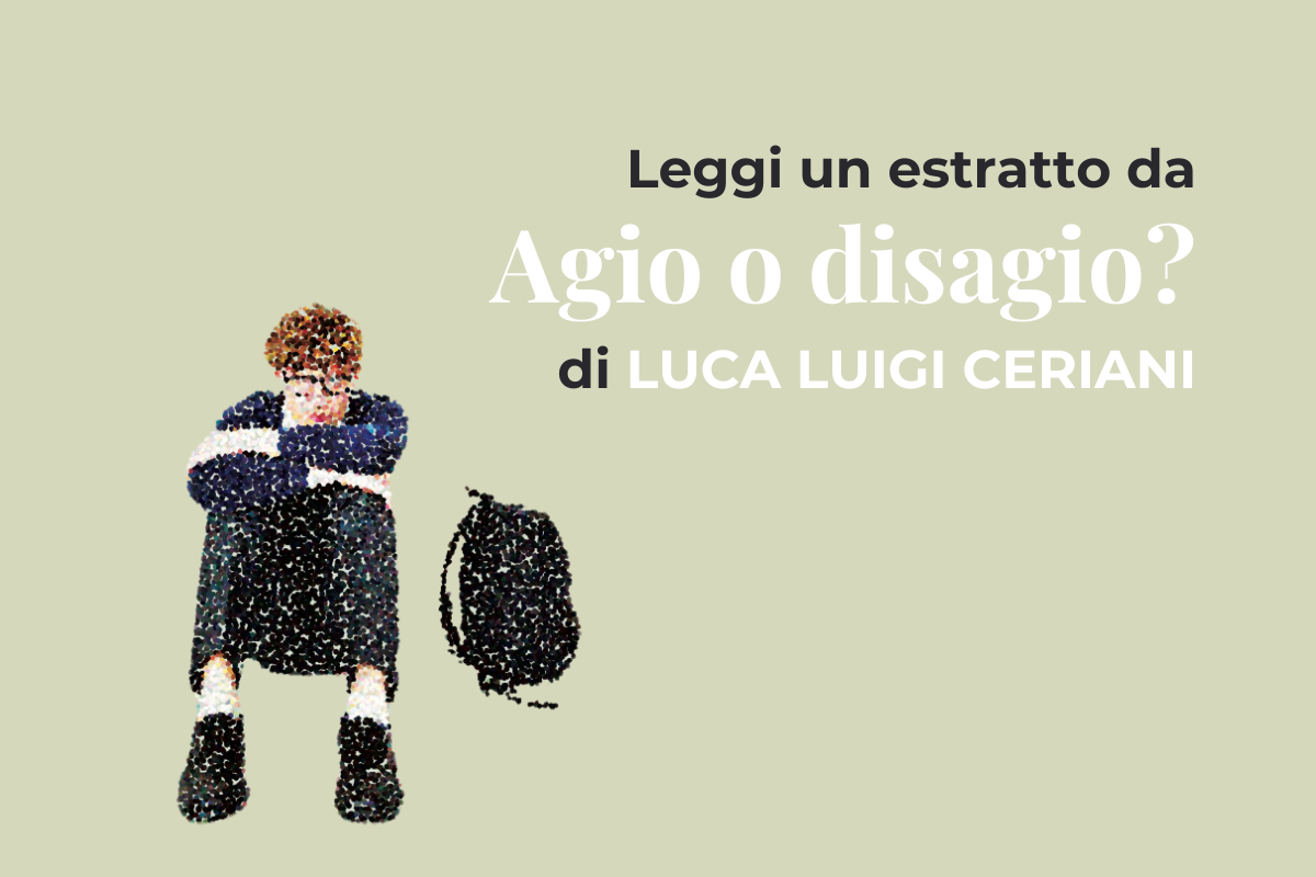 Estratto da "Agio o disagio?" di Luca Luigi Ceriani