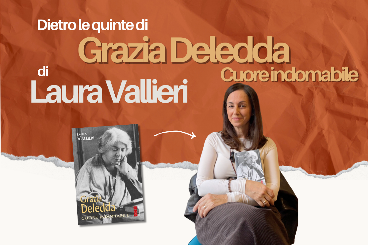 dietro le quinte di grazia Deledda con Laura vallieri